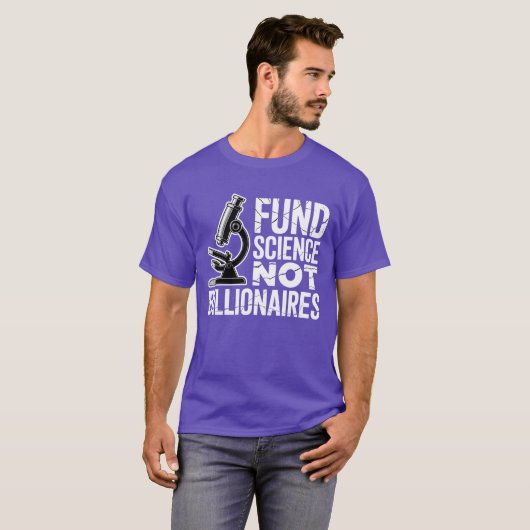 科学者を支援せよ 億万長者じゃない Tシャツ (正面フル)