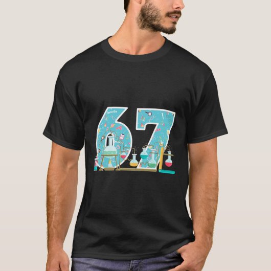 科学者67歳の誕生日パーティーラボSTEM化学サイエンス Tシャツ (正面)