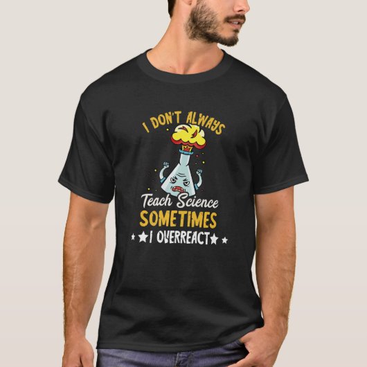 科学者I常に科学教え先生チェ Tシャツ (正面)