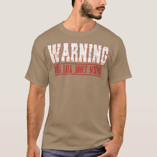 科学警告について語る Tシャツ