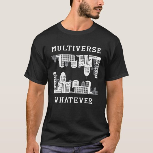 科学 量子物理学 代替現実 多元宇宙 Tシャツ (正面)