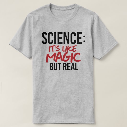 科学:魔法だ実在が Tシャツ (デザイン正面)
