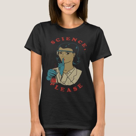 科学Please Poster女性科学者Science Pu Tシャツ (正面)