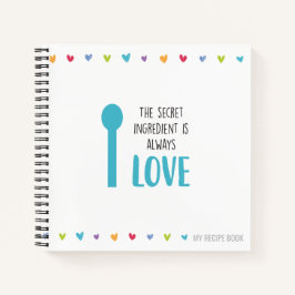 秘密の成分は常に愛 – レシピ ノートブック