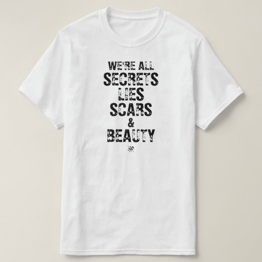 秘密、嘘、傷痕、そして美 Tシャツ (デザイン正面)