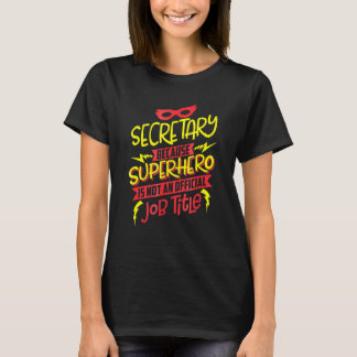 秘書スーパーヒーローは肩書きではないから Tシャツ