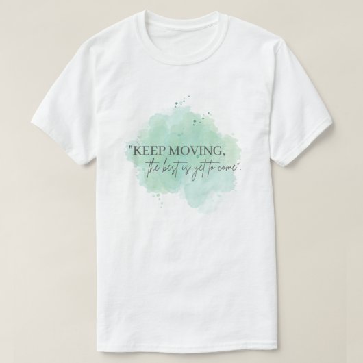 移保動し最高のてもインスピレーション来を受ける Tシャツ (デザイン正面)