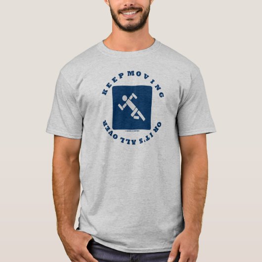 移動を保ちますか、またはをくまなくあります(ピクトグラムの印) Tシャツ (正面)