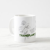 移植強く生きる セラミックマグ コーヒーマグカップ (正面左)