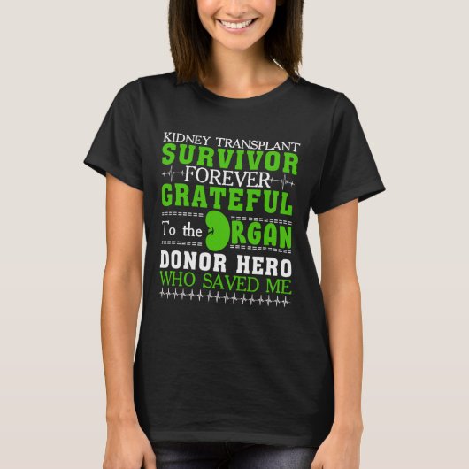 移植生存者臓器腎臓臓供与者1 Tシャツ (正面)