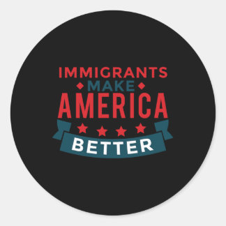 移民がアメリカをより良くする – Usa Resists ラウンドシール