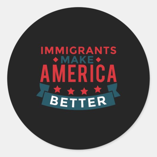 移民がアメリカをより良くする – Usa Resists ラウンドシール (正面)
