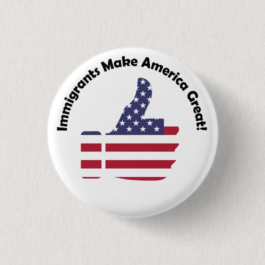 移民がアメリカを作素晴らしる 缶バッジ (正面)
