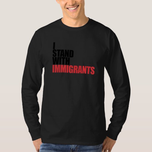 移民の夢を応援します 移民を支持します Tシャツ (正面)