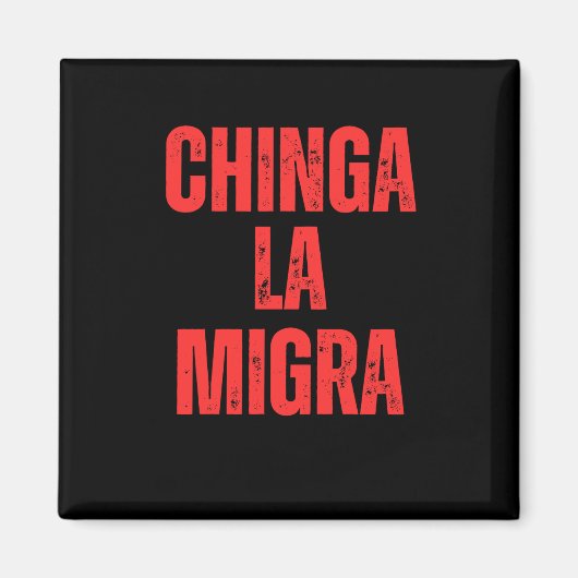 移民の権利Chinga La Migra 2025 マグネット (正面)
