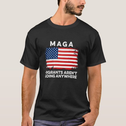 移民はどこにも行かない MAGA 移民 メキシコ Tシャツ (正面)