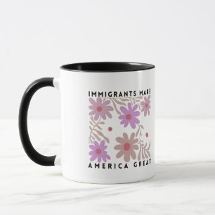 移民はアメリカ素晴らしのフローラアンチトランプ マグカップ