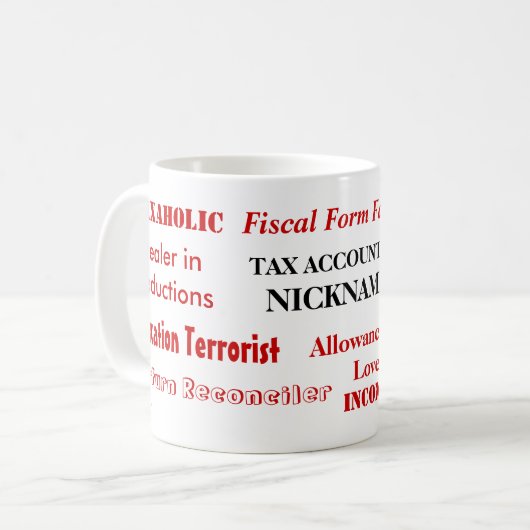 税の会計士のニックネーム-おもしろいな税の名前 コーヒーマグカップ (正面左)