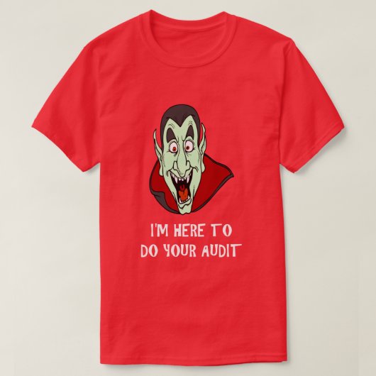 税テーマおもしろいShirt Vampire顔IRS監査ユーモア Tシャツ (デザイン正面)