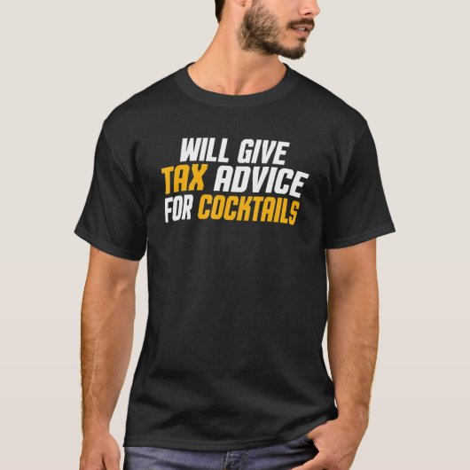 税務コンサルタントおもしろいCpaは与えの税アドバイス Tシャツ (正面)