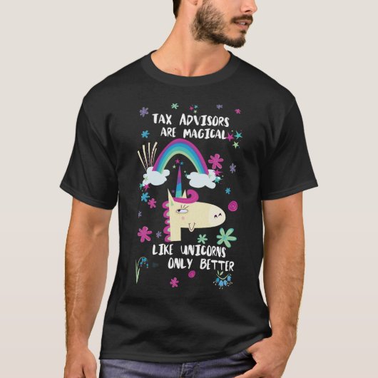 税務顧問はよりよいだけユニコーンのように魔法です Tシャツ (正面)