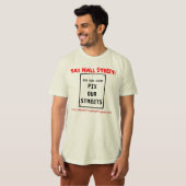 税壁の通り我々は我々の通りを修正できる Tシャツ (正面フル)