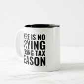 税期に泣き叫びはない、会計士のギフト ツートーンマグカップ (正面左)