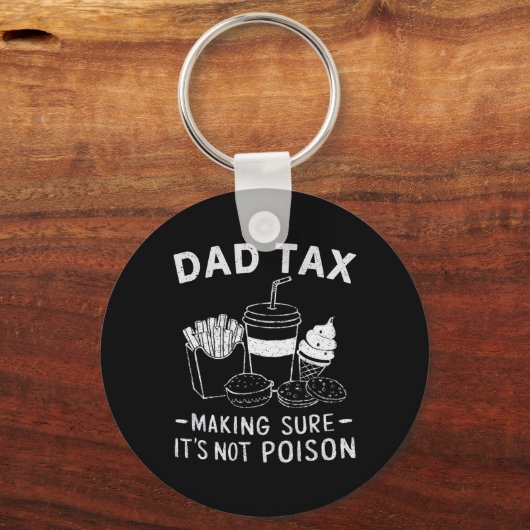 税金それが毒ではないことを確認するパパのジョークおもしろいSku キーホルダー (正面)