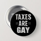 税金はゲイ 缶バッジ (正面&裏面)