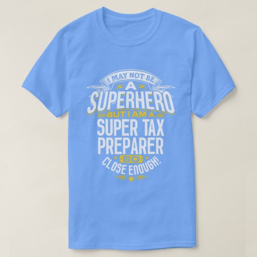 税金準備者Tシャツギフトアイディアスーパーヒーロー税金事前通知 Tシャツ (デザイン正面)
