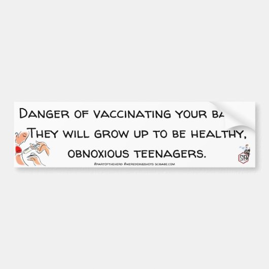 種痘する危険: 健康で、不快な10代の若者 バンパーステッカー (正面)