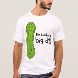 種類の大事のディル・ピクルス Tシャツ