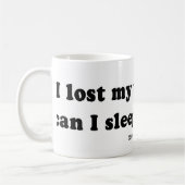 積み込みは並びます- "私は私のテディー・ベアを、できます私眠ります失った コーヒーマグカップ (左)