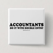 積み込みラインTシャツ-会計士は疑いとのそれをします 缶バッジ (正面)