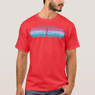 積極的にコーヒーを飲む1 Tシャツ