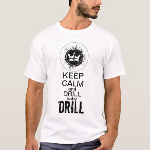 穏やかなおよびドリルのベビーのドリル保って下さい! Tシャツ