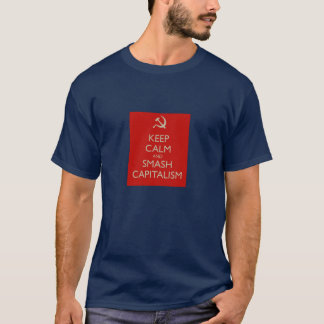 穏やかなおよび粉砕の資本主義の共産主義者のティー保って下さい Tシャツ