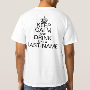 穏やかなおよび飲み物のカスタムな名字は保って下さい(背部) Tシャツ