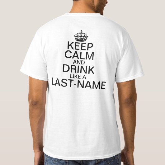 穏やかなおよび飲み物のカスタムな名字は保って下さい(背部) Tシャツ (裏面)