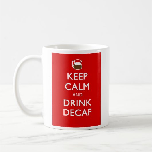 穏やかなおよび飲み物のDECAF保って下さい コーヒーマグカップ (左)