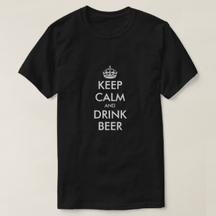 穏やかなおよび飲み物ビールタイポグラフィのTシャツ保って下さい Tシャツ