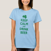 穏やかなおよび飲み物ビール保って下さい Tシャツ (正面)