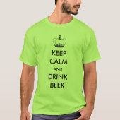 穏やかなおよび飲み物ビール保って下さい Tシャツ (正面)