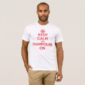 穏やかなトランポリンを保って下さい Tシャツ (正面フル)