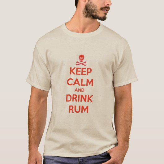 穏やかな及び飲み物のラム酒保って下さい Tシャツ (正面)