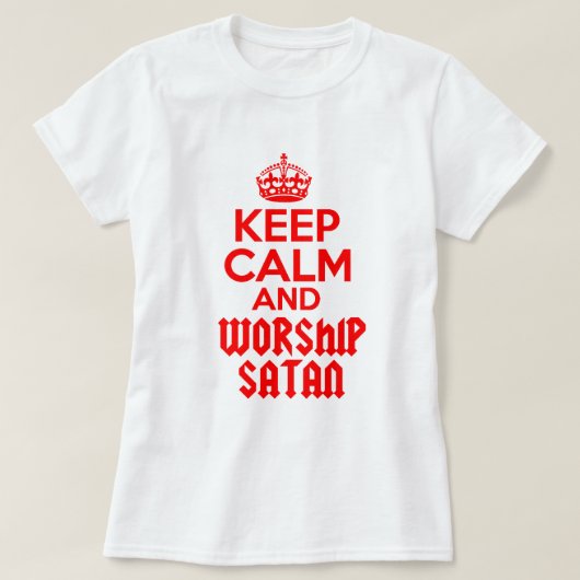 穏やかな崇拝Satanを保って下さい Tシャツ (デザイン正面)