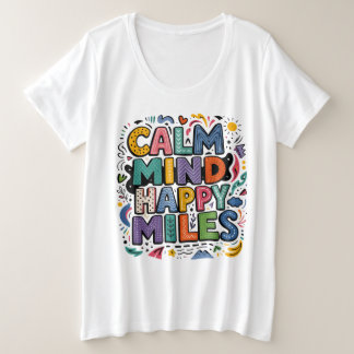 穏やかな心幸せなマイルランナーモチベーションテイ プラスサイズTシャツ