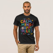 穏やかな心幸せなマイルランナーモチベーションテイ Tシャツ (正面フル)