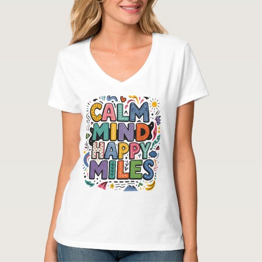 穏やかな心幸せなマイルランナー激励Tシャツ Tシャツ (正面)