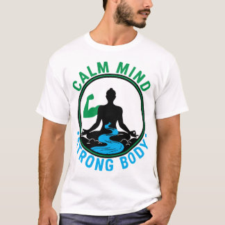 穏やかな心、強い身体 | ゼン瞑想とフィットネス Tシャツ